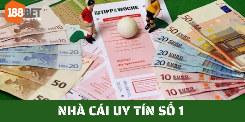 188BET là lựa chọn hàng đầu cho dân cá cược châu Á.